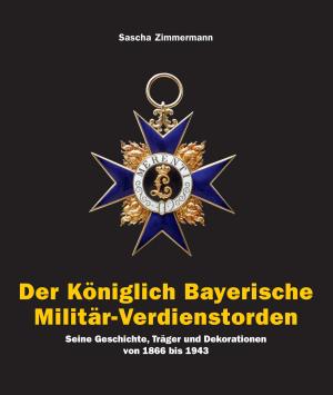 Zimmermann sascha - Der Königlich Bayerische Militär-Verdienstord