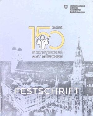 150 Jahre Statistisches Amt München