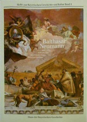 Schneider Erich - Balthasar Neumann