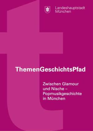  - Zwischen Glamour und Nische - Popmusikgeschichte in München
